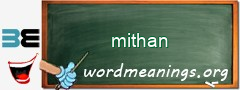 WordMeaning blackboard for mithan